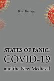 States of Panic: Covid 19 and the New Medieval (eBook, ePUB) States of Panic: Covid 19 and the New Medieval (eBook, ePUB)