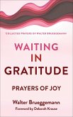 Waiting in Gratitude (eBook, ePUB) Waiting in Gratitude (eBook, ePUB)