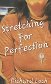 Stretching for Perfection (eBook, ePUB)