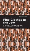 Fine Clothes to the Jew (eBook, ePUB)