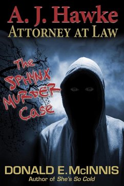 Cover The Sphynx Murder Case: A. J. Hawke - Attorney at Law (eBook, ePUB)