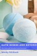Bath Bombs and Beyond (eBook, ePUB) - Bild 1