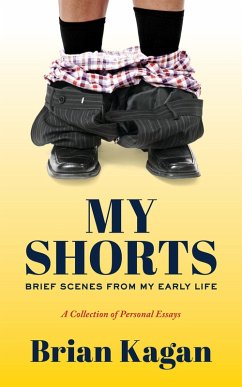 My Shorts (eBook, ePUB) - Kagan, Brian