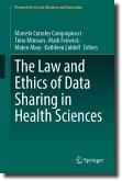 The Law and Ethics of Data Sharing in Health Sciences (eBook, PDF)