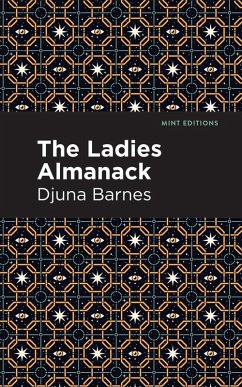 Ladies Almanack (eBook, ePUB) - Barnes, Djuna Ladies Almanack (eBook, ePUB) - Barnes, Djuna