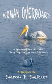 Woman Overboard: A Splash of Insight Into Sleep Deprivation and Psychosis (eBook, ePUB)