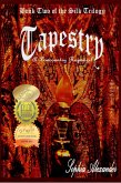 Tapestry: A Lowcountry Rapunzel (The Silk Trilogy, #2) (eBook, ePUB) Tapestry: A Lowcountry Rapunzel (The Silk Trilogy, #2) (eBook, ePUB)