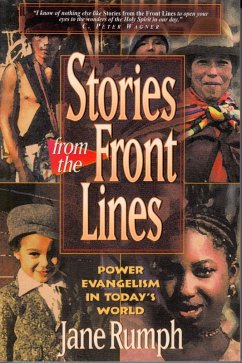 Stories from the Front Lines: Power Evangelism in Today's World (eBook, ePUB) - Rumph, Jane