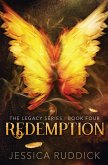 Redemption: The Legacy Series, Book Four (eBook, ePUB)