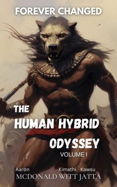 The Human Hybrid Odyssey (eBook, ePUB) - Mcdonald, Aaron; Witt, Kimathi