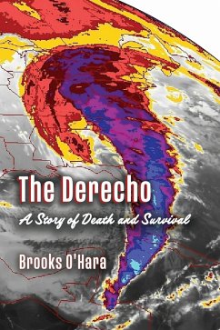 The Derecho (eBook, ePUB) - O'Hara, Brooks