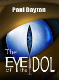 The Eye of the Idol (eBook, ePUB) The Eye of the Idol (eBook, ePUB)