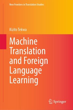 Machine Translation and Foreign Language Learning (eBook, PDF) - Tekwa, Kizito