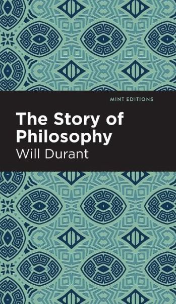 The Story of Philosophy (eBook, ePUB) The Story of Philosophy (eBook, ePUB)