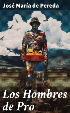 Los Hombres de Pro (eBook, ePUB) - Pereda, José María de