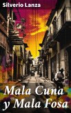 Mala Cuna y Mala Fosa (eBook, ePUB)