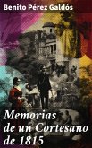 Memorias de un Cortesano de 1815 (eBook, ePUB)