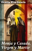Monja y Casada, Virgen y Mártir (eBook, ePUB)
