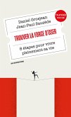 Trouver la force d'oser (eBook, ePUB)