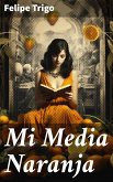 Mi Media Naranja (eBook, ePUB)