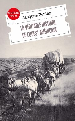La véritable histoire de l'Ouest américain (eBook, ePUB) Cover La véritable histoire de l'Ouest américain (eBook, ePUB)