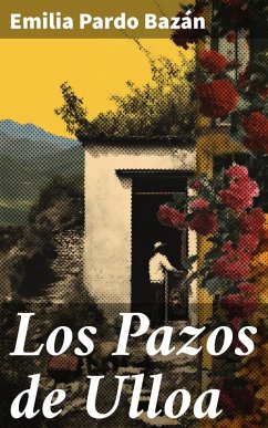 Los Pazos de Ulloa (eBook, ePUB) - Pardo Bazán, Emilia