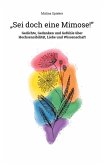 "Sei doch eine Mimose!" (eBook, ePUB)