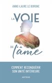 La voie de l'âme (eBook, ePUB) La voie de l'âme (eBook, ePUB)