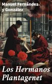 Los Hermanos Plantagenet (eBook, ePUB)