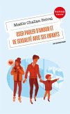 Oser parler d'amour et de sexualité avec ses enfants (eBook, ePUB)