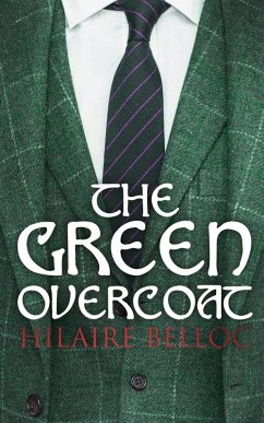 The Green Overcoat (eBook, ePUB) - Belloc, Hilaire
