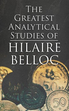 Cover The Greatest Analytical Studies of Hilaire Belloc (eBook, ePUB)