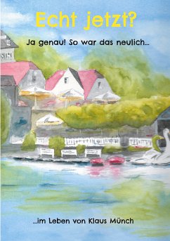 Echt jetzt? Ja genau! So war das neulich... (eBook, ePUB)