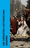 Die größten historischen Dramen (eBook, ePUB)