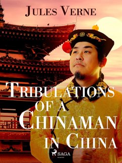 Tribulations of a Chinaman in China (eBook, ePUB) - Verne, Jules