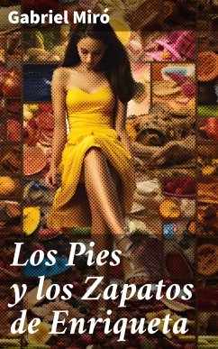 Los Pies y los Zapatos de Enriqueta (eBook, ePUB) - Miró, Gabriel