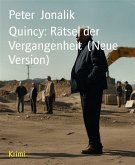 Quincy: Rätsel der Vergangenheit (Neue Version) (eBook, ePUB)
