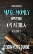 Make Money Writing On Medium Volume 1... - Bild 1