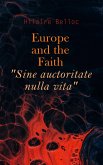 Europe and the Faith &quote;Sine auctoritate nulla vita&quote; (eBook, ePUB)