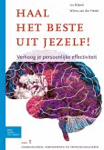 Haal het beste uit jezelf - Verhoog je persoonlijke effectiviteit (eBook, ePUB) Haal het beste uit jezelf - Verhoog je persoonlijke effectiviteit (eBook, ePUB)