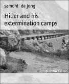Hitler and his extermination camps (eBook, ePUB)
