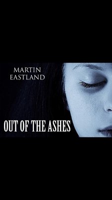 Out of the Ashes (eBook, ePUB) - Eastland, Martin
