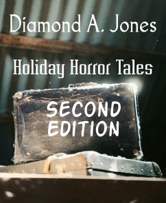 Holiday Horror Tales (eBook, ePUB) - A. Jones, Diamond