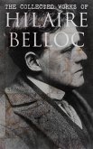 The Collected Works of Hilaire Belloc (eBook, ePUB)