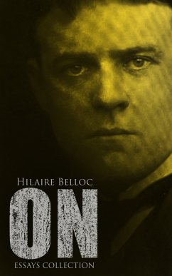 On (Essays Collection) (eBook, ePUB) - Belloc, Hilaire