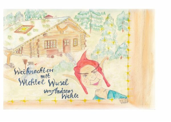 Weihnachten mit Wichtel Wusel (eBook, ePUB) Weihnachten mit Wichtel Wusel (eBook, ePUB)