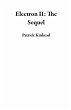 Electron II: The Sequel (eBook, ePUB) - Bild 1