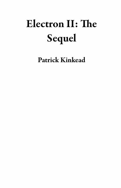 Electron II: The Sequel (eBook, ePUB)