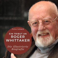 Ein Tribut an Roger Whittaker - Schmid, Petra