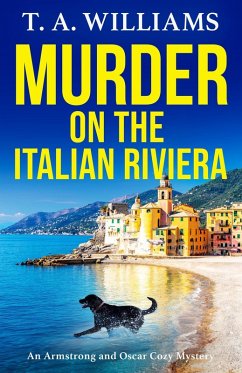 Murder on the Italian Riviera (eBook, ePUB) - T A Williams